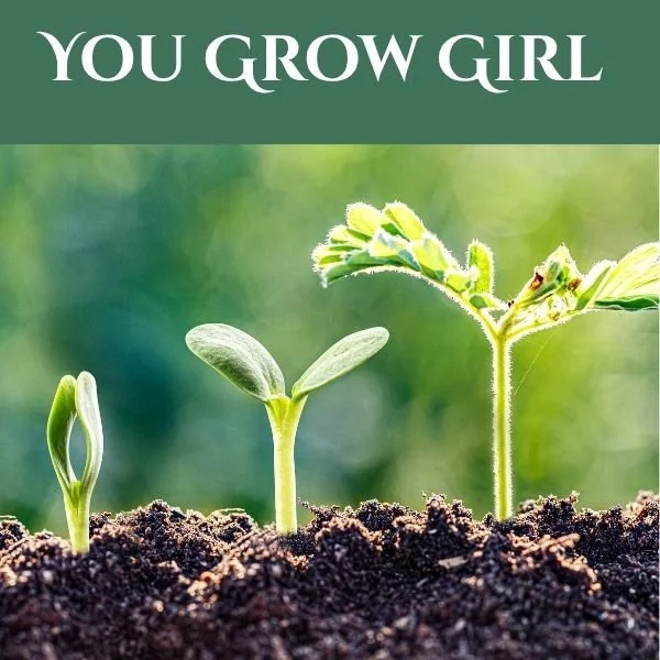 You Grow Girl