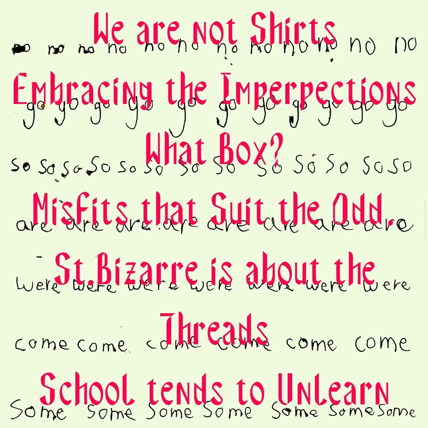 Imagination is the luxury.
.
.
.
#stbizarre #saintbizarre