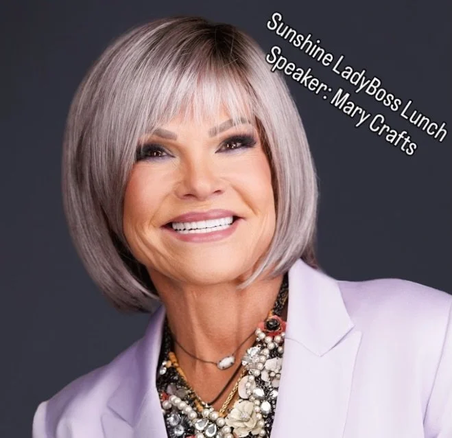 I am pleased to announce our speaker this coming Tuesday is Mary Crafts, the living legend! 💛

Tuesday 3/31 11:30 - 1pm

Sunshine LadyBoss Lunch - Speaker Mary Crafts https://www.eventbrite.com/e/sunshine-ladyboss-lunch-speaker-mary-crafts-tickets-1