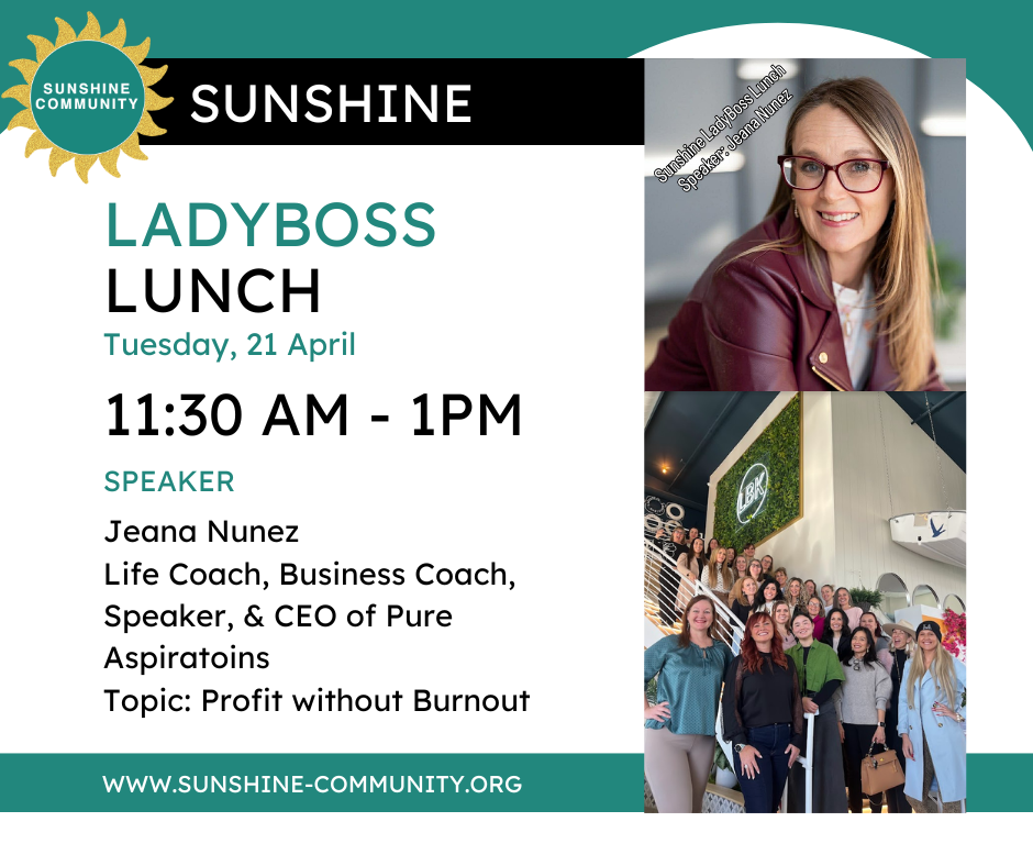 Sunshine LadyBoss Lunch - Jeana Nunez