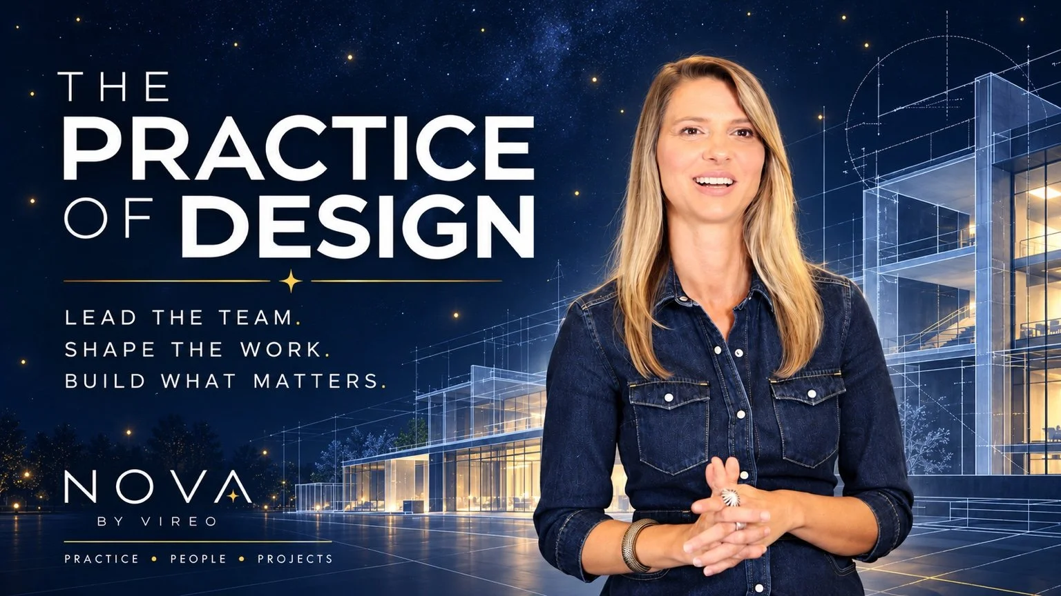 The Practice of Design with Branka Knezevic. Lead the team. Shape the work. Build what matters. Nova by Vireo.