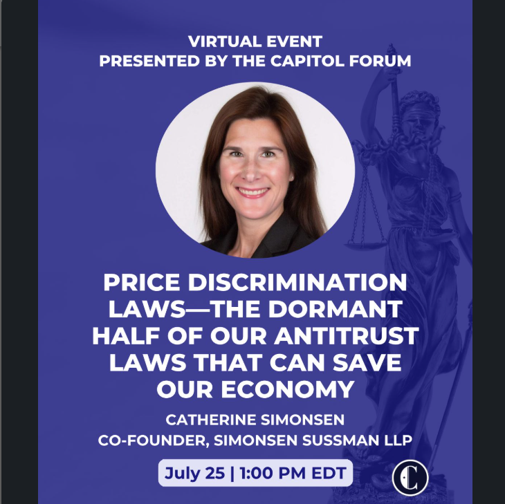 Simonsen Sussman Los Angeles Partner Catherine Simonsen Discusses Our Nation’s Price Discrimination Laws with Capitol Forum