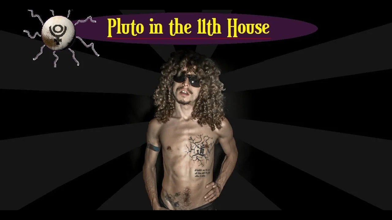 Pluto in the Eleventh House: Fame, Community, and the Creative Self