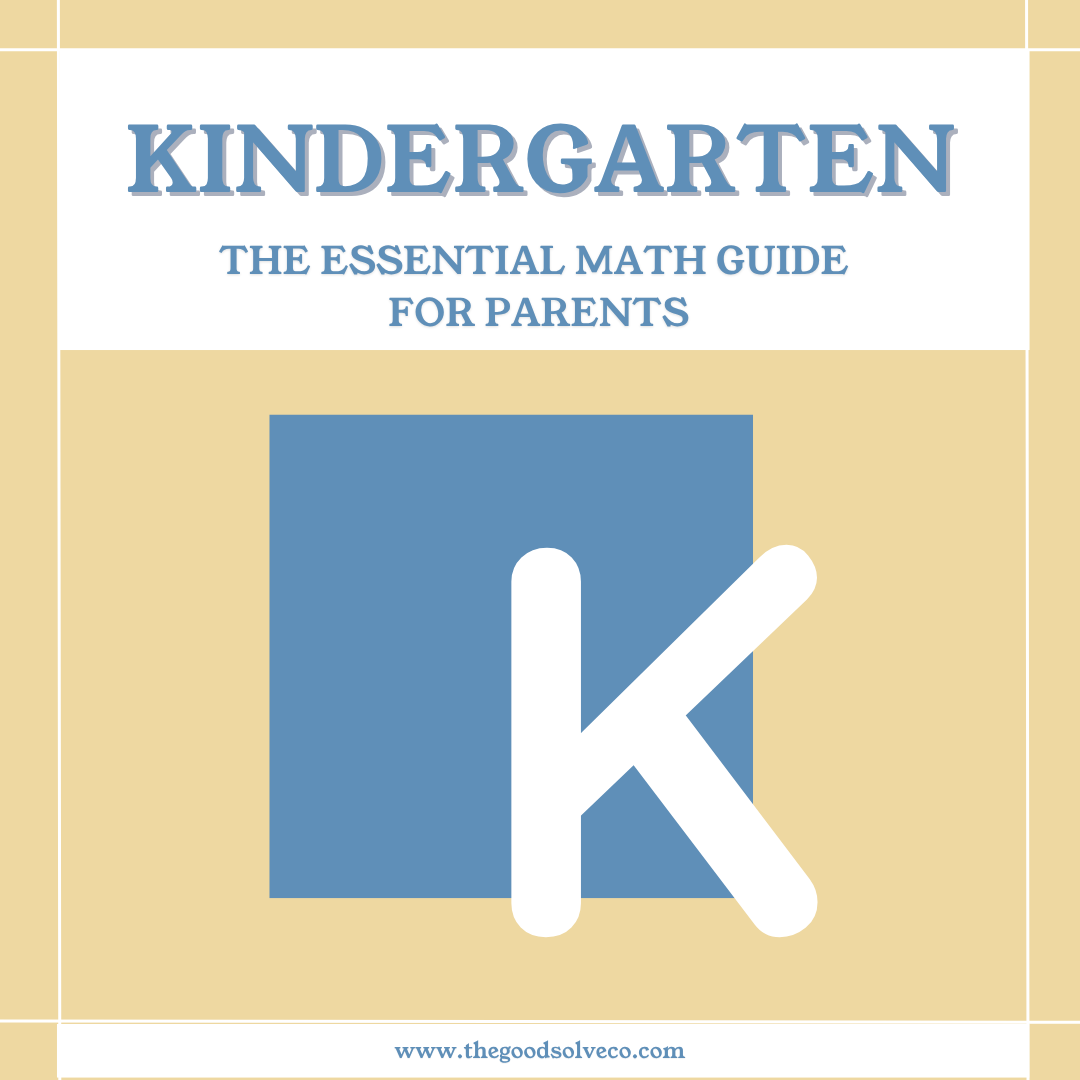 Kindergarten Math Focus Guide for Parents (Common Core Aligned)