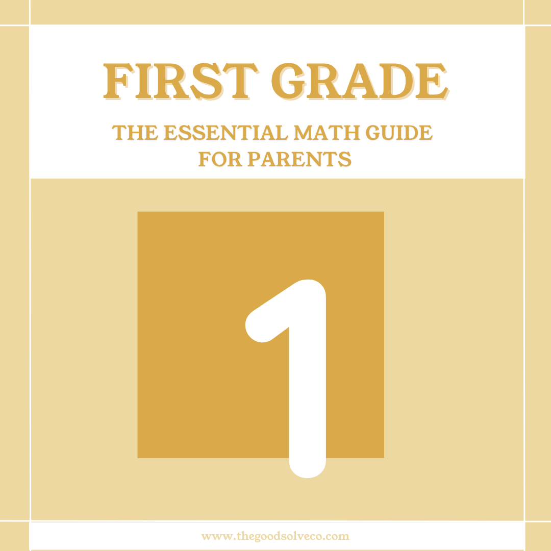 1st Grade Math Focus Guide for Parents (Common Core Aligned)