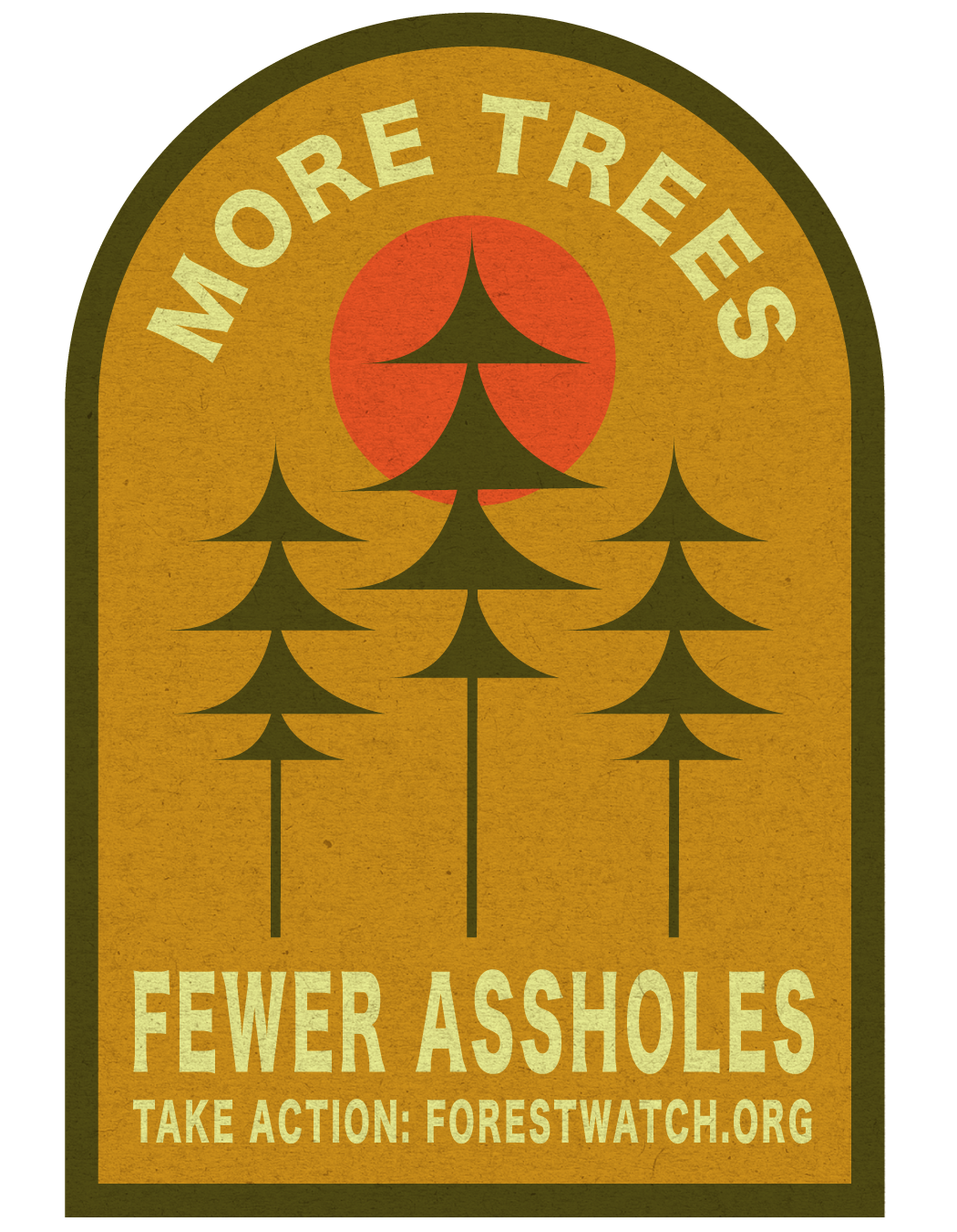 More Trees_Fewer Assholes_diecut-01.png