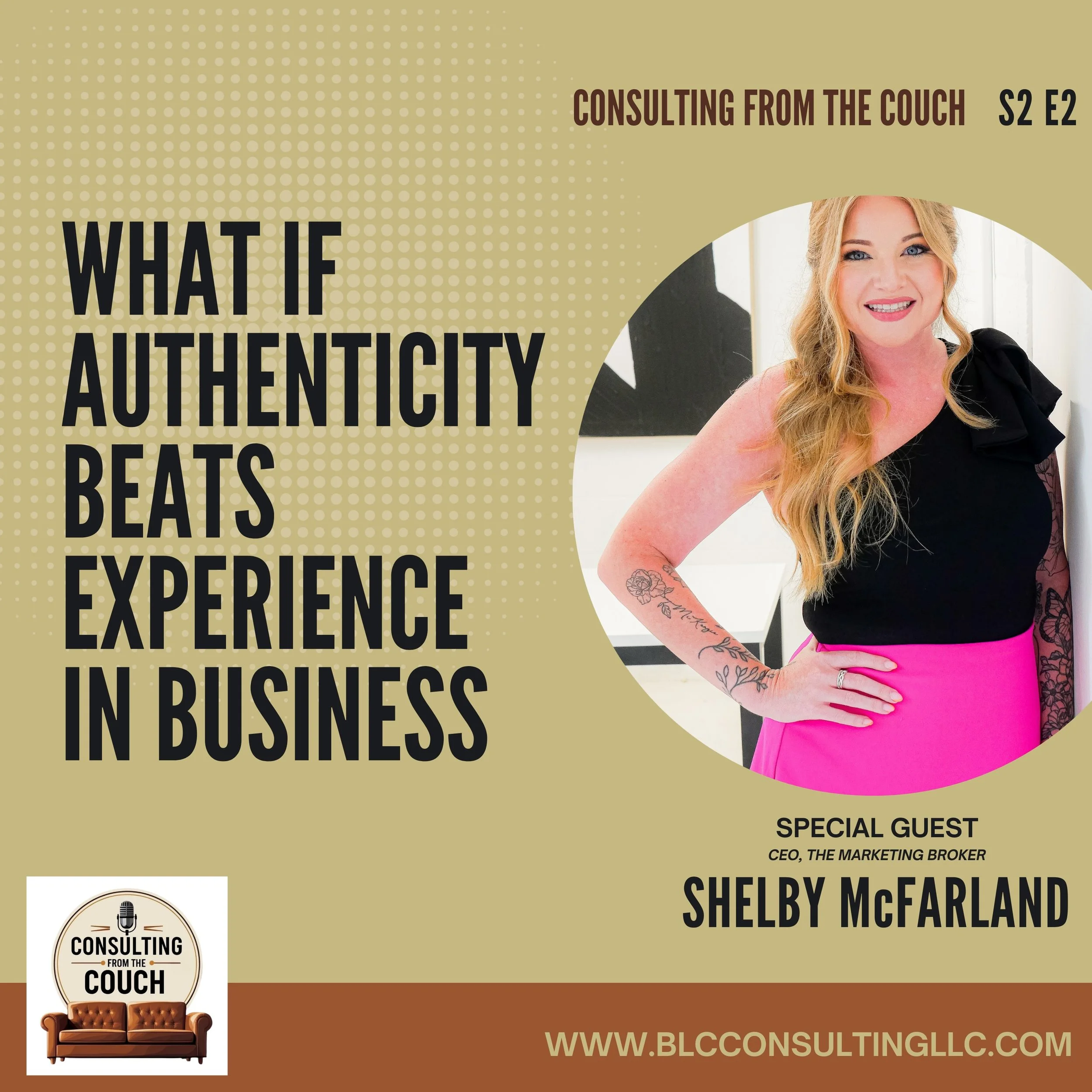What If Authenticity Beats Experience In Business: Lessons from Shelby McFarland on Starting Before You're "Ready"
