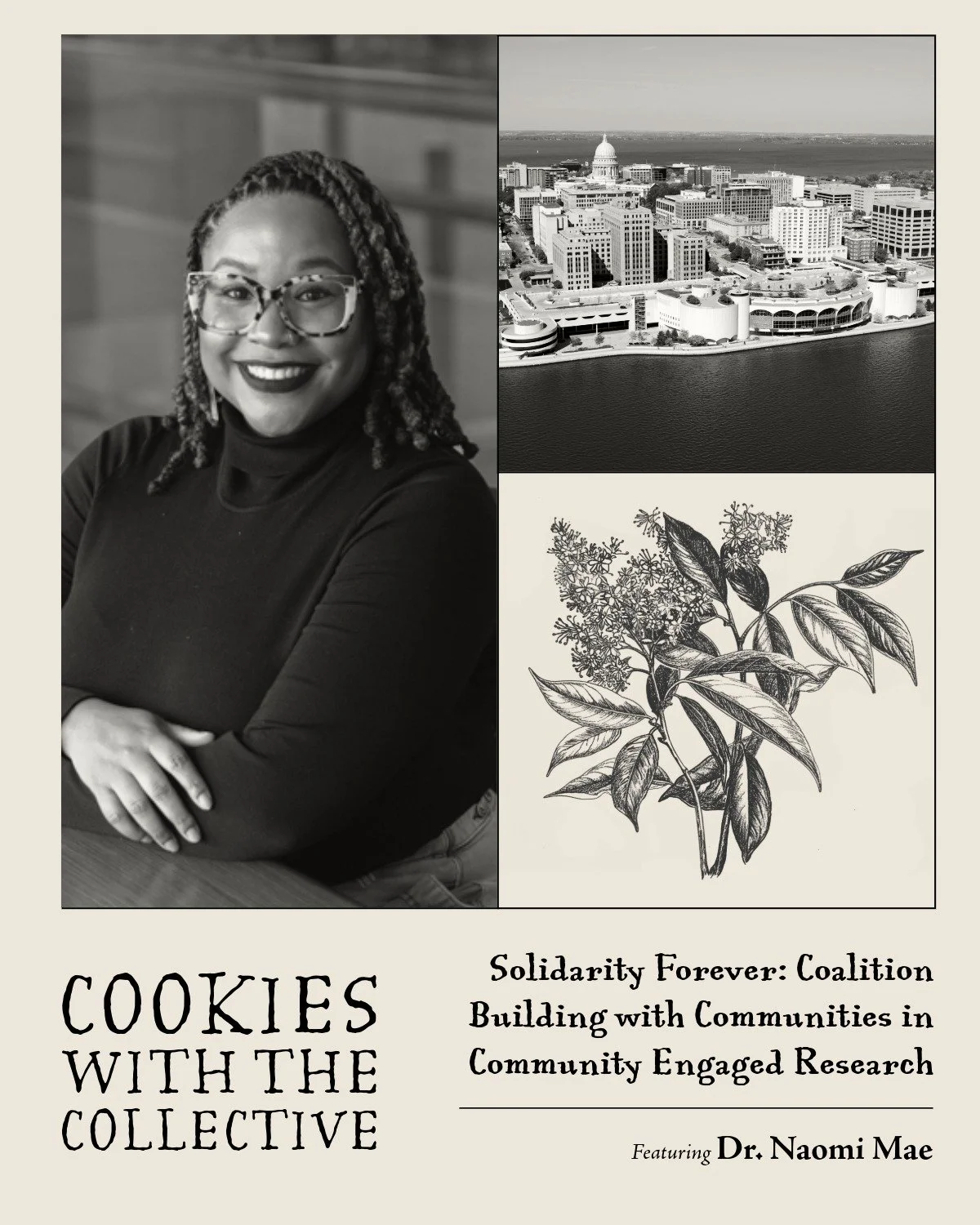 The SoulFolk Collective and Department of African American Studies invite you to join us for our next Cookies with the Collective interactive workshop on Monday, November 17th. Dr. Naomi Mae will lead the discussion with: &quot;Solidarity Forever: Co