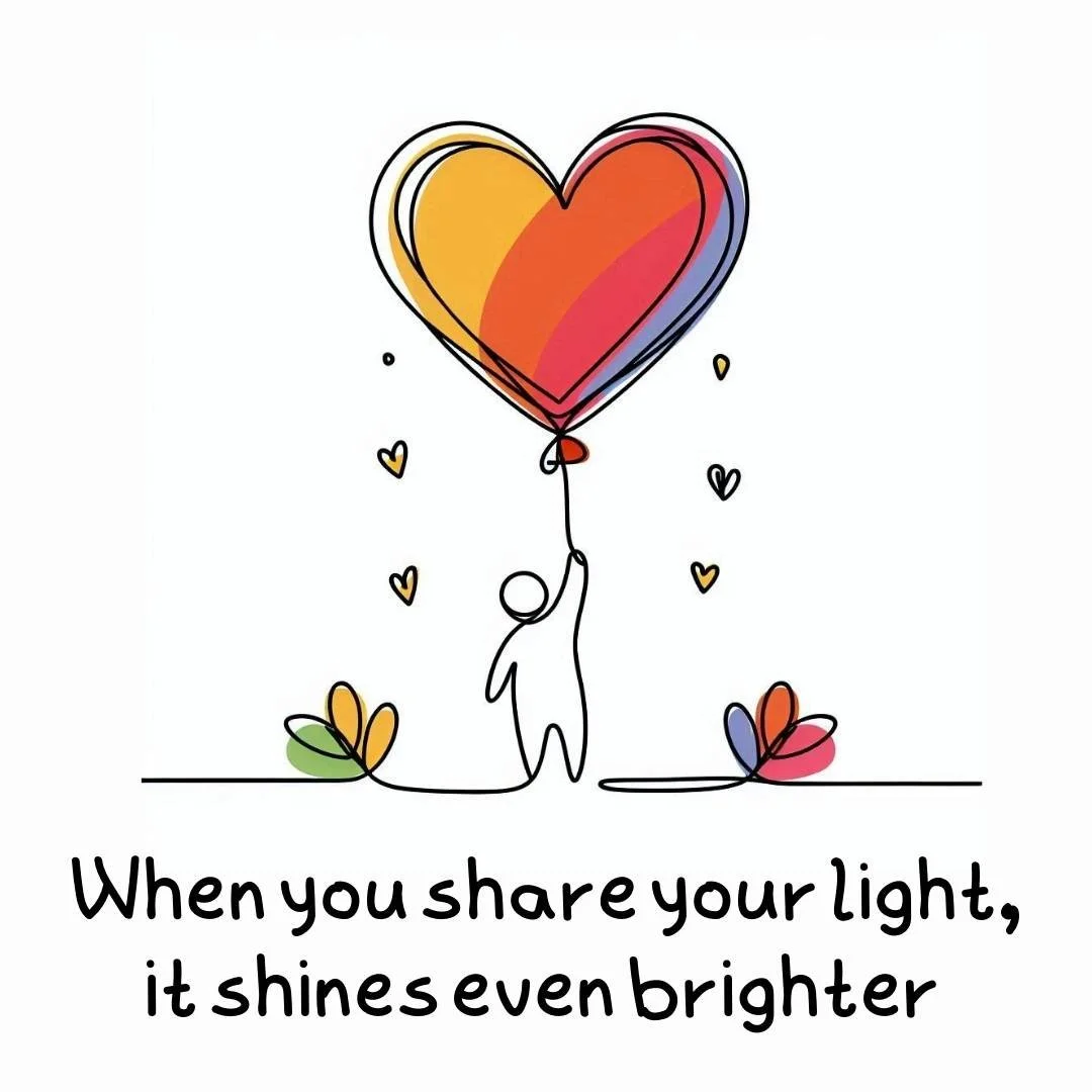 A simple line drawing of a person holding a heart-shaped balloon with rainbow colors. The background is white with small colorful hearts and leaves. Text beneath reads, "When you share your light, it shines even brighter."