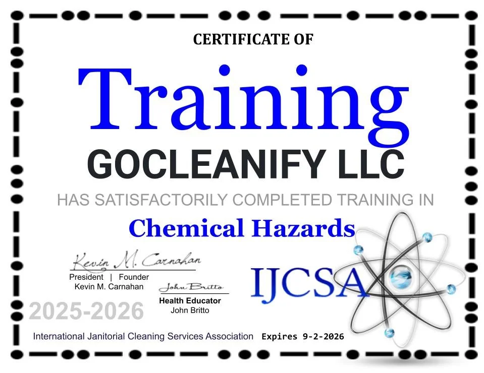 GoCleanify is trained in safe chemical handling, SDS compliance, and OSHA-aligned safety practices—ensuring a safer, compliant, and risk-free environment for your business.