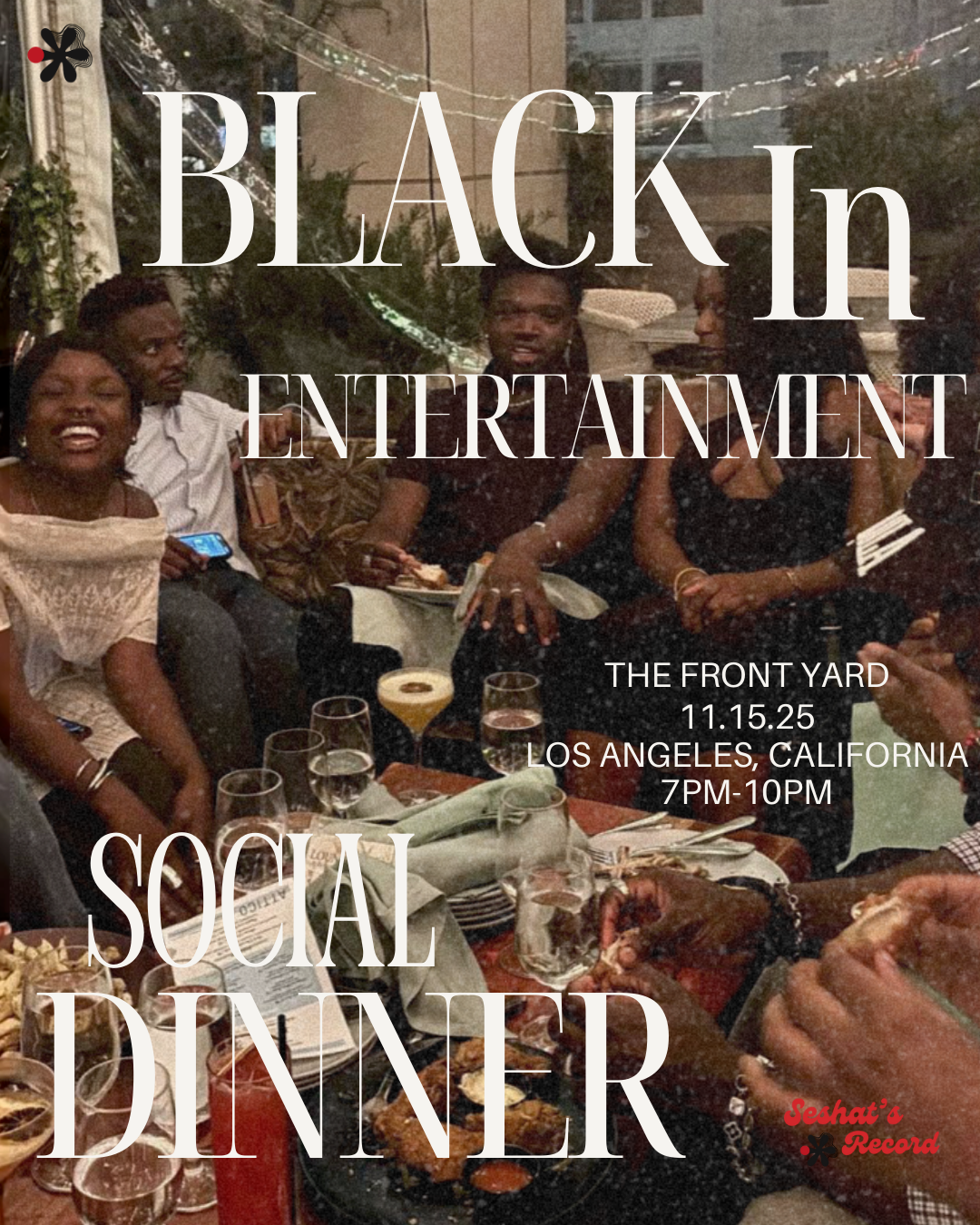 Los Angeles, CA Black In Entertainment Social Dinner at The Front Yard