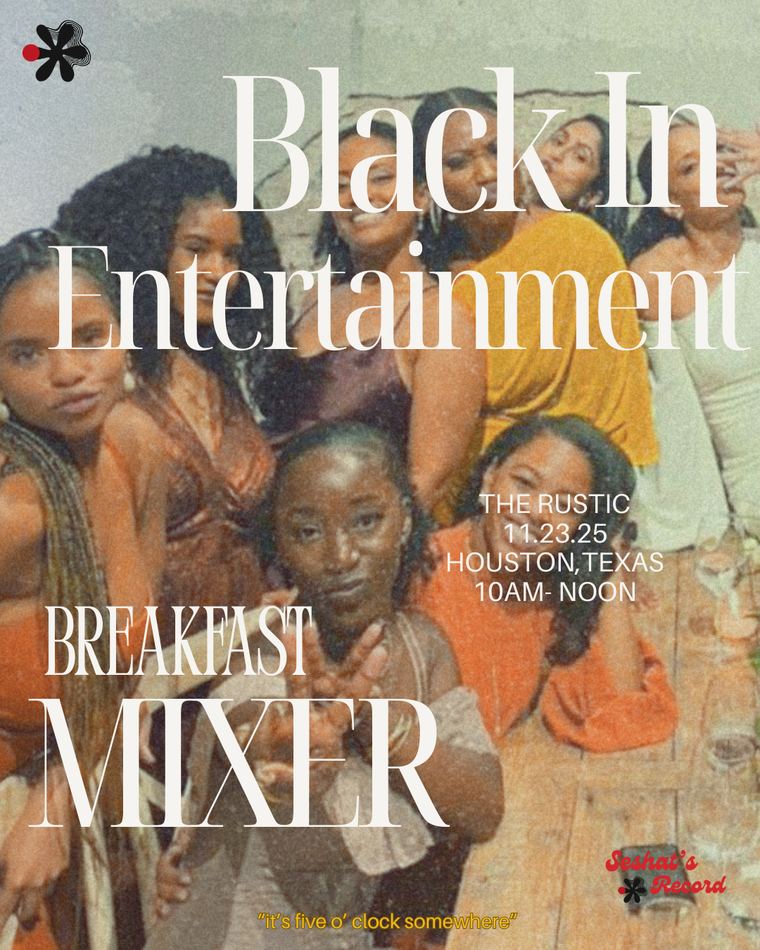 Houston, TX Black In Entertainment Breakfast Mixer at The Rustic