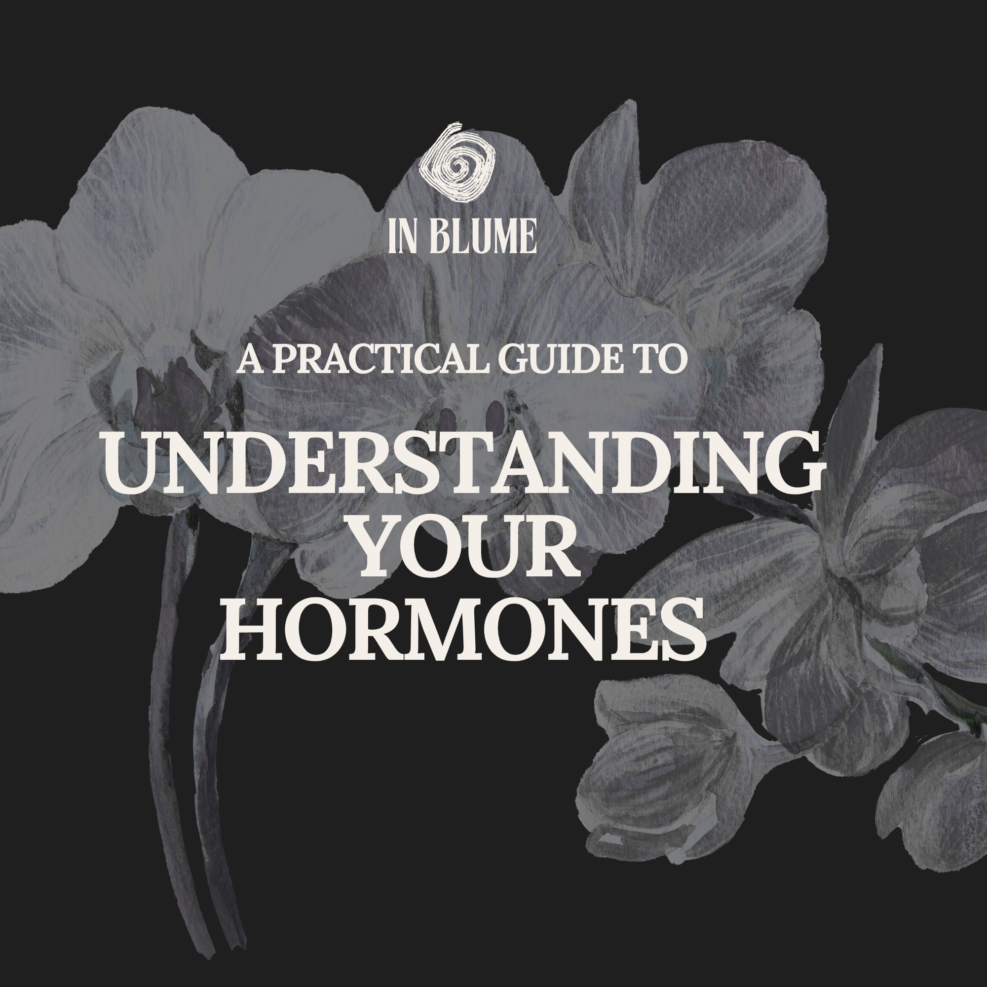 Understanding your Hormones