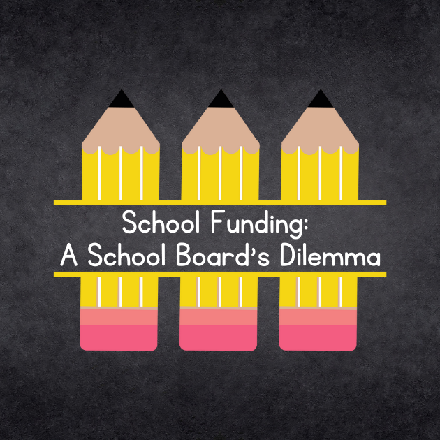 School Funding: A School Board’s Dilemma