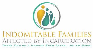 Indomitable Families Affected by Incarceration 