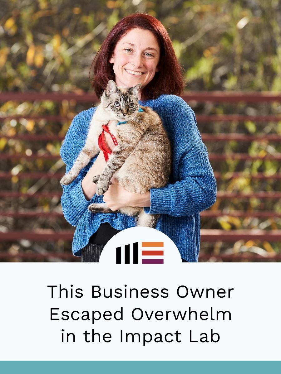 This Business Owner Escaped Overwhelm in the Impact Lab