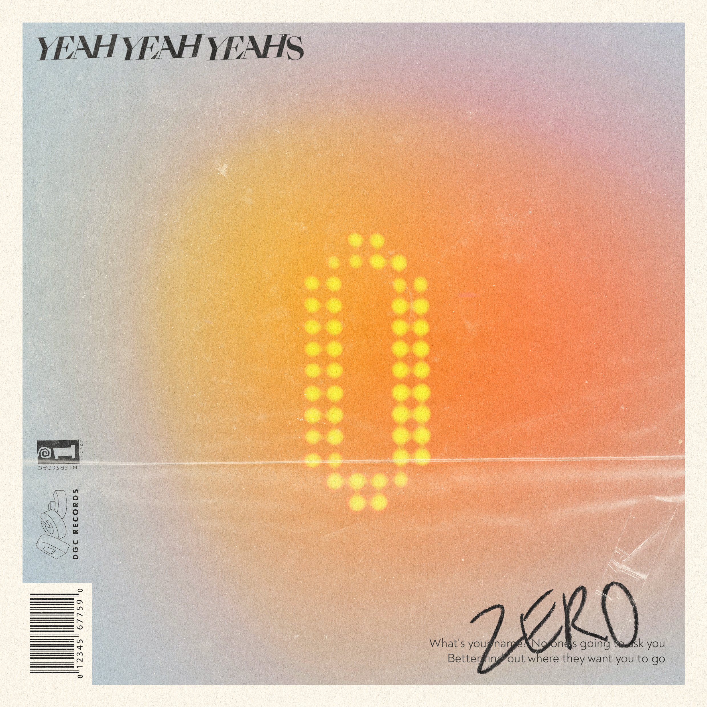 A pastel-colored vinyl cover with the words 'YEAH YEAH YEAHS' in black at the top, "Zero" at the bottom, and a digital orange number displaying number zero.