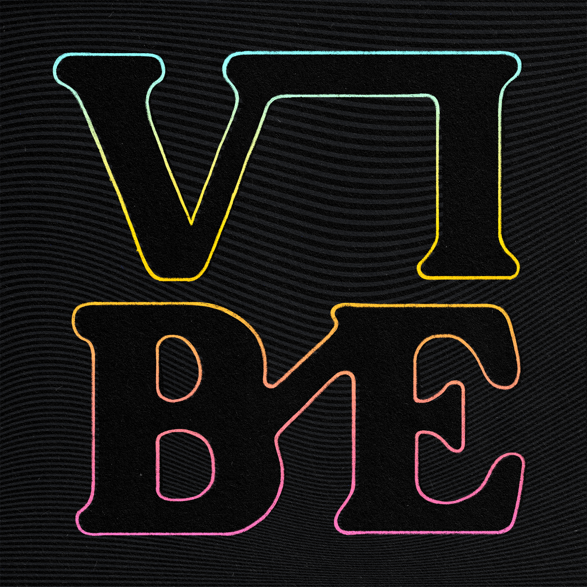 Colorful neon outline of the word "VIBE" on a dark background with subtle horizontal lines.