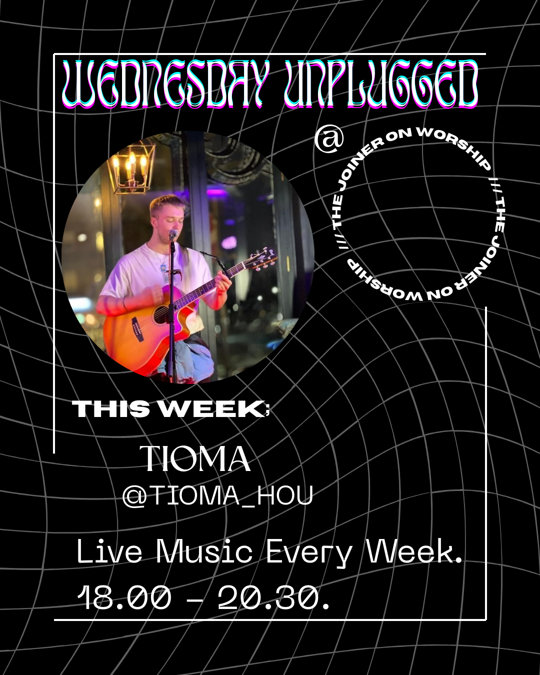 Wednesday Unplugged @ The Joiner on WOrship