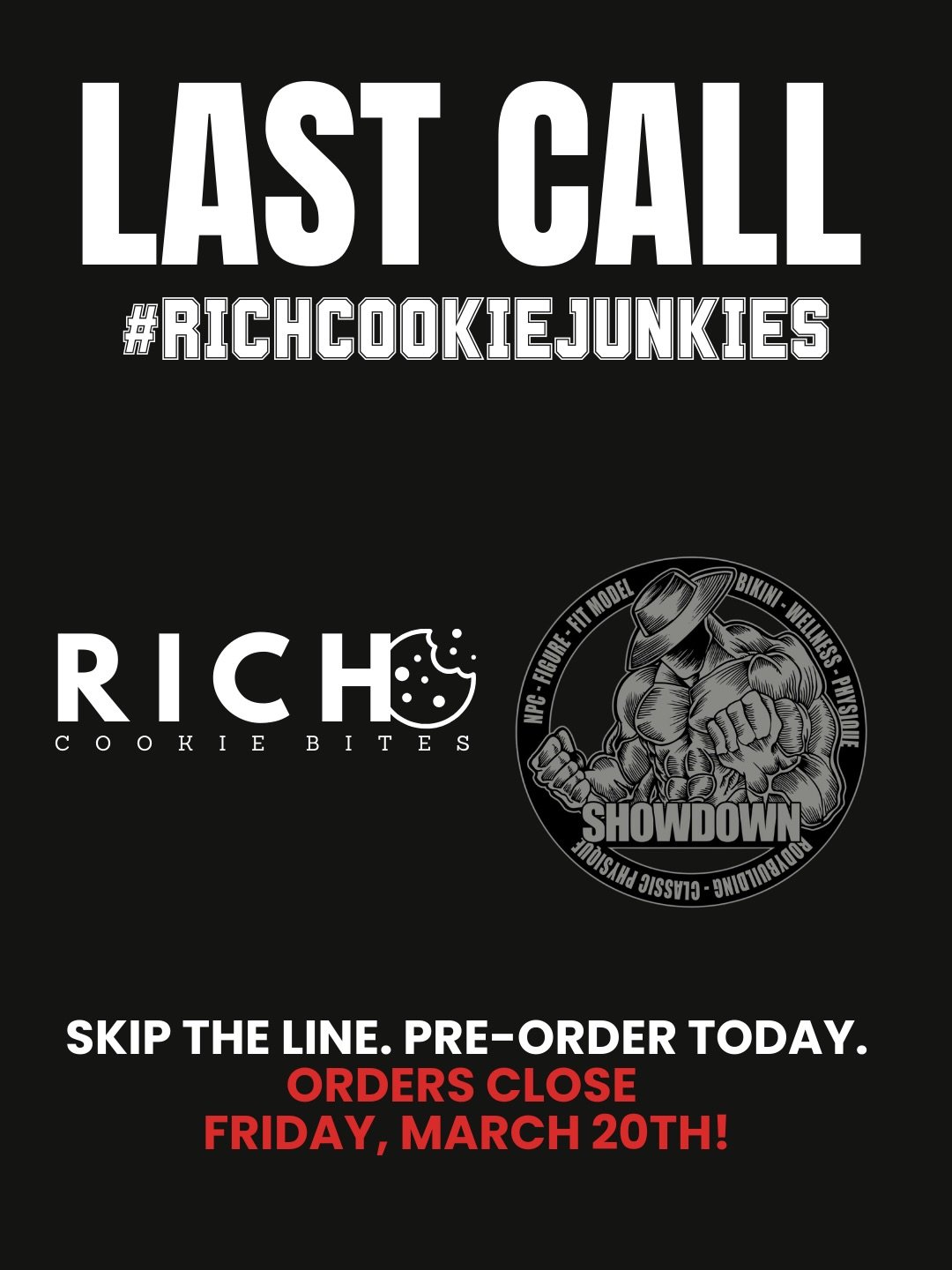 🚨LAST CALL @npc_south_milwaukee_showdown PRE-ORDERS CLOSE FRIDAY, MARCH 20TH! 

📲 richcookiebites.com | link in bio &bull; select NPC MILWAUKEE PRE-ORDER! 

&mdash; 

#gourmetcookies #cookies #richcookiebites #RICHCookieJunkie #cookiesofig