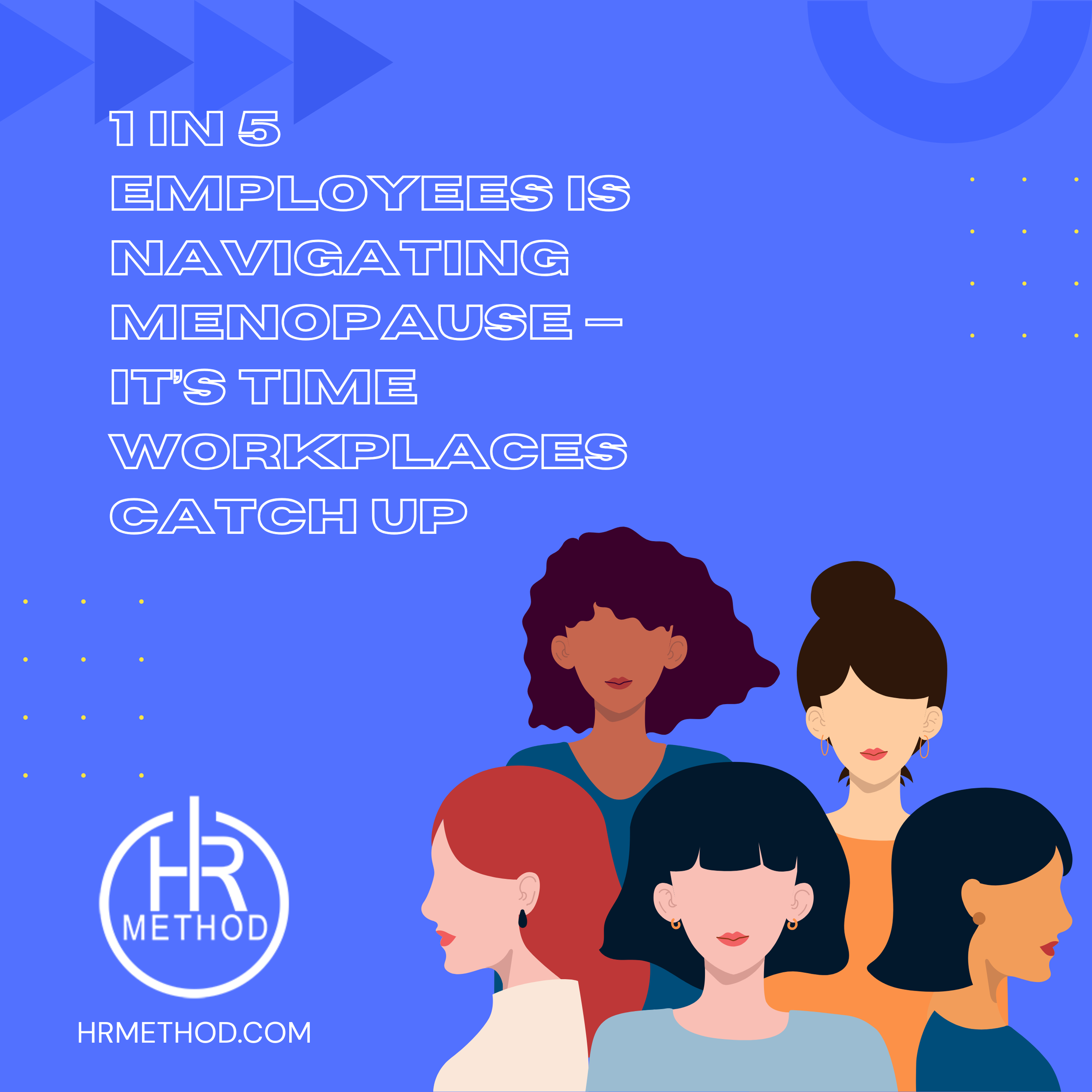 Supporting Women Through Menopause: Why Workplace Flexibility is a Talent Strategy