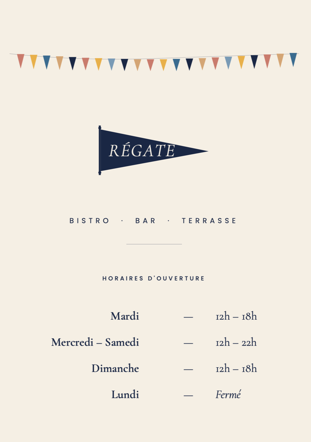 Affiche du bistrot RÉGATE avec guirlandes colorées, montrant ses horaires d'ouverture du mardi au lundi, fermé le lundi.