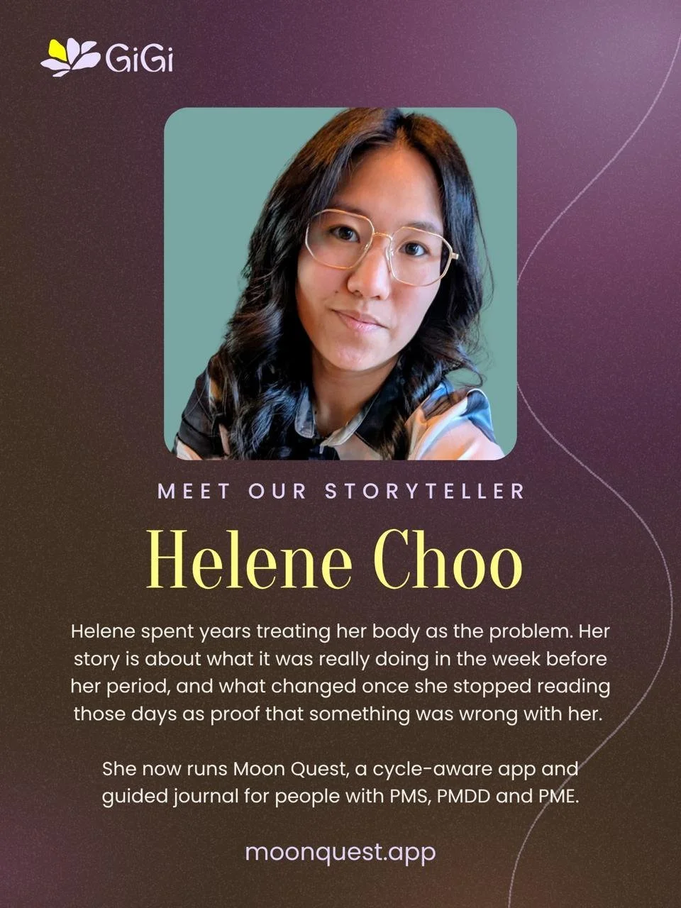 Helene Choo, storyteller at Tummy Talks by Gigi and founder of Moon Quest, a cycle-aware app for PMS, PMDD and PME