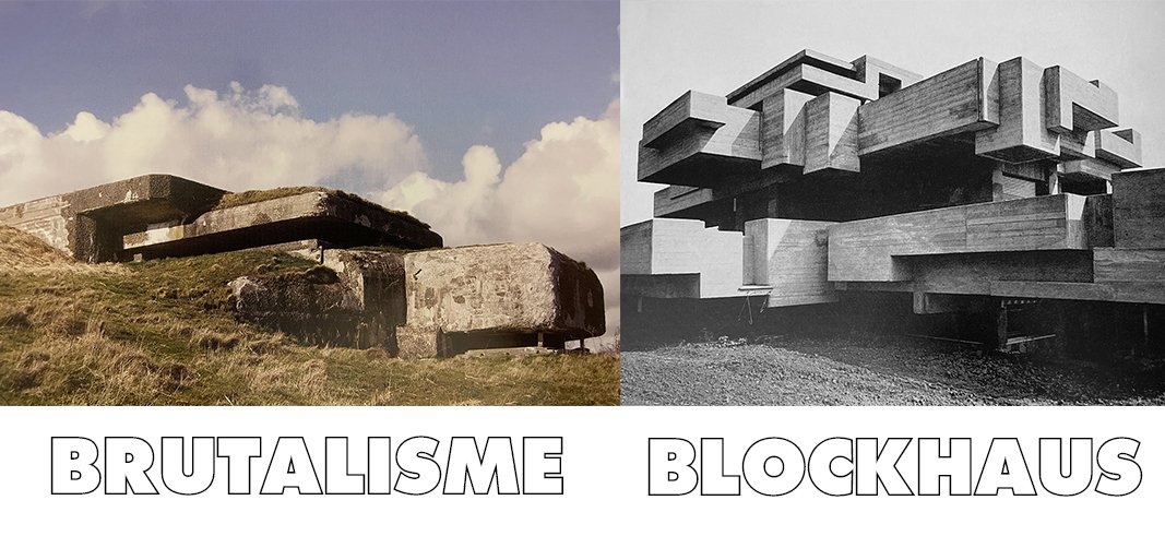 Brutalisme et Blockhaus : Quand le Béton Devient Symbole de Résistance et de Rupture