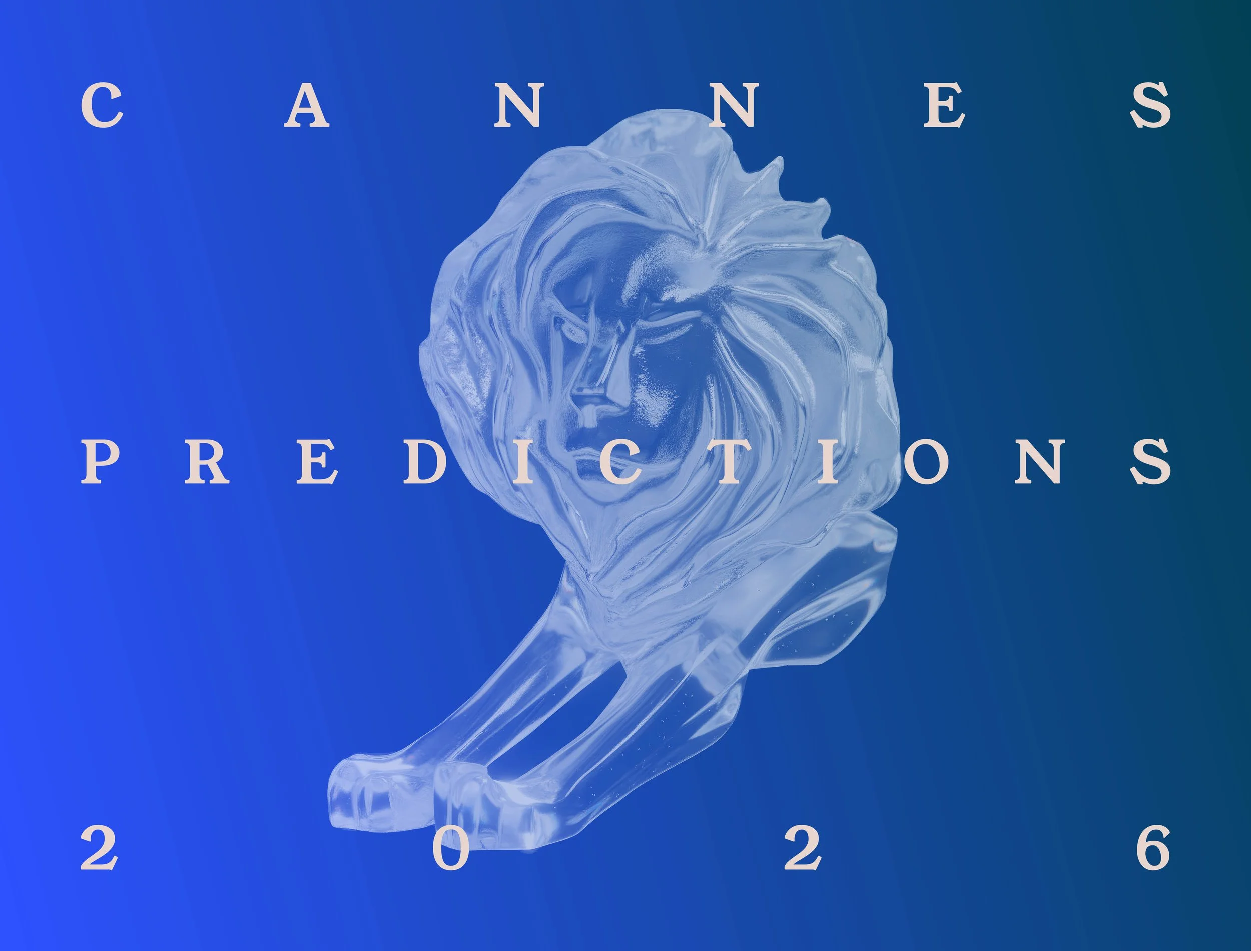 Cannes Lions Ones to Watch