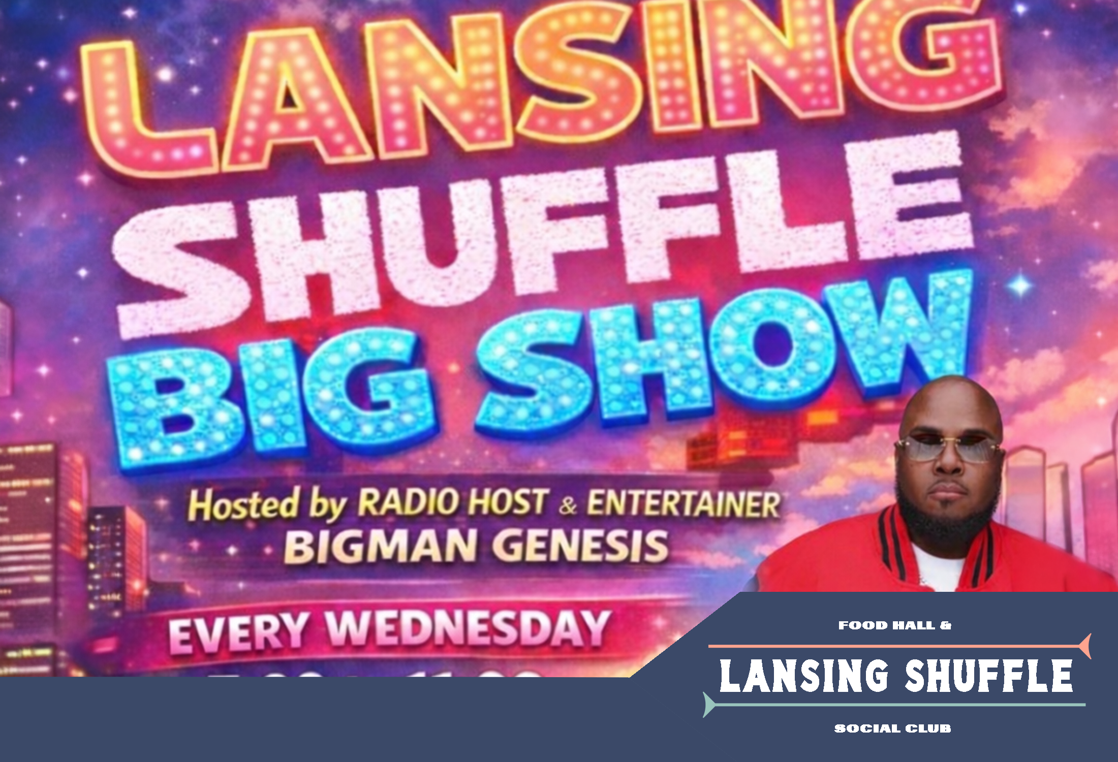 New Wednesday Energy: The Lansing Shuffle Big Show