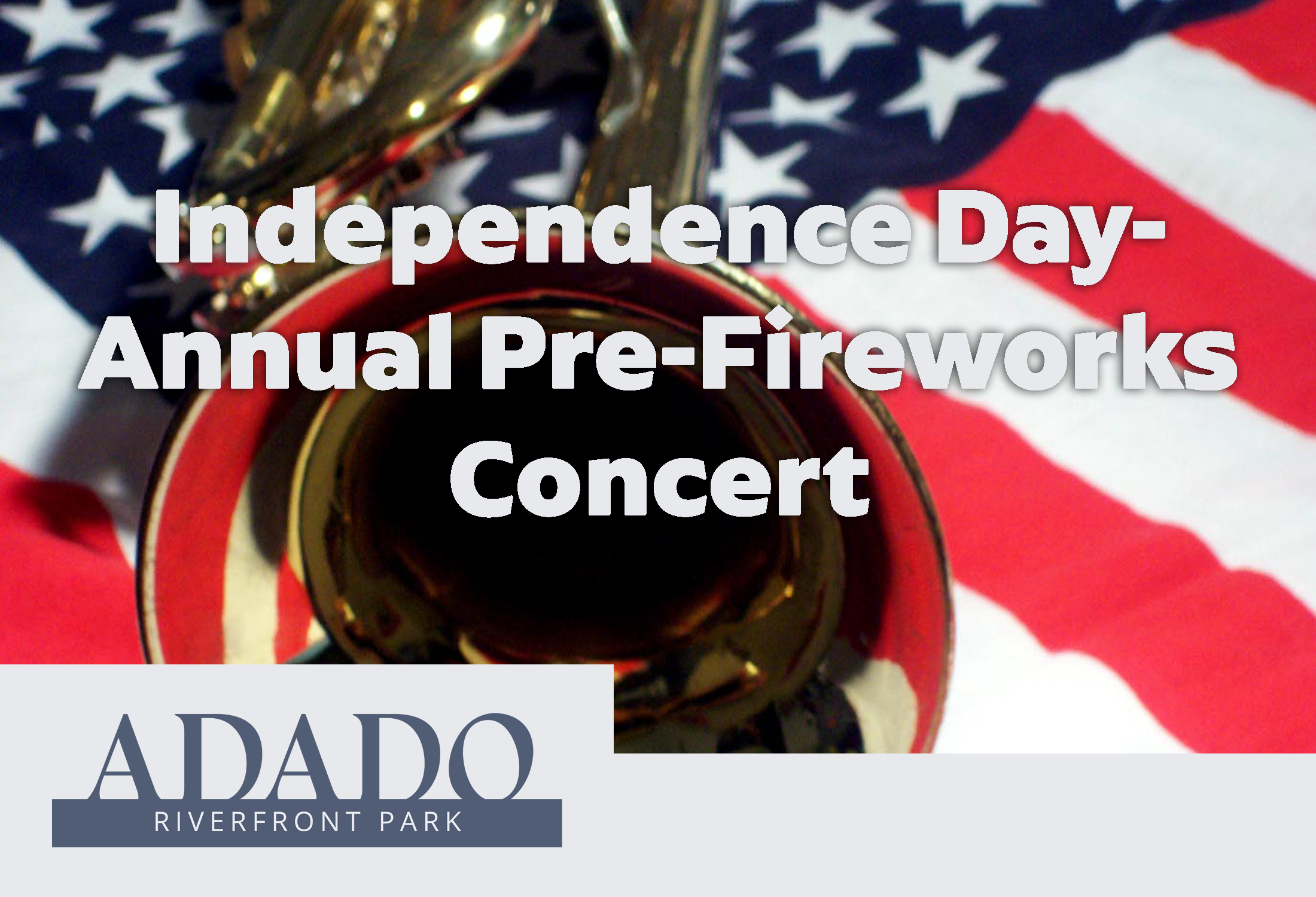 Independence Day Pre-Fireworks Concert - Adado Park