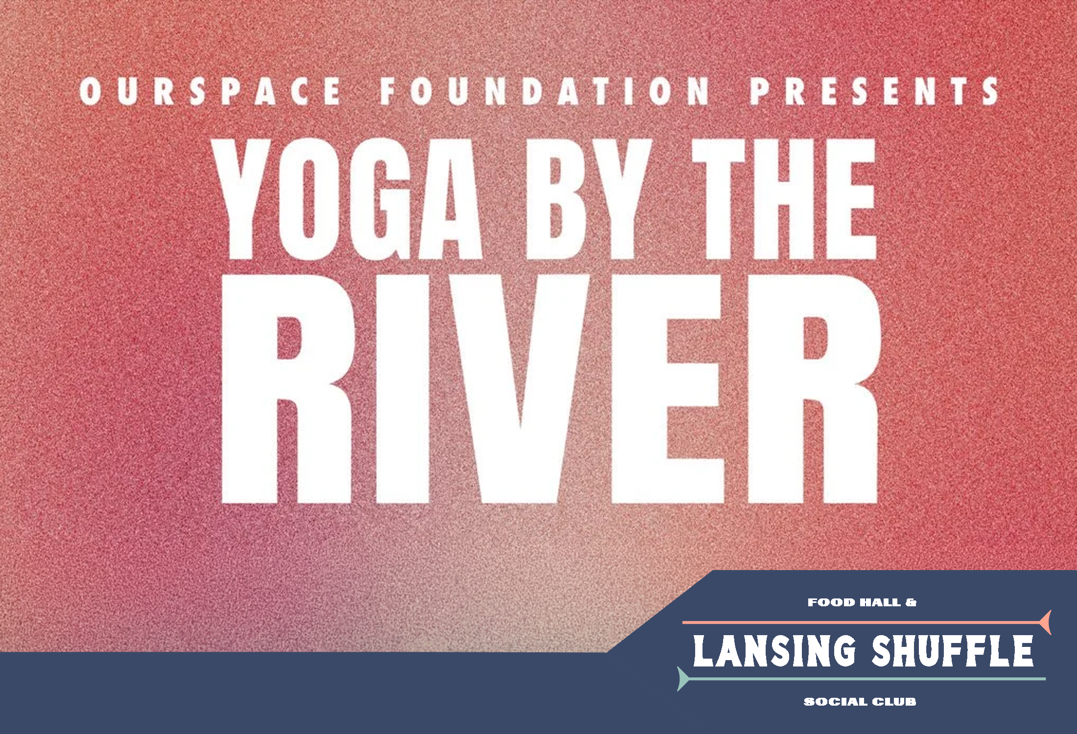 Yoga by the River - Lansing Shuffle 