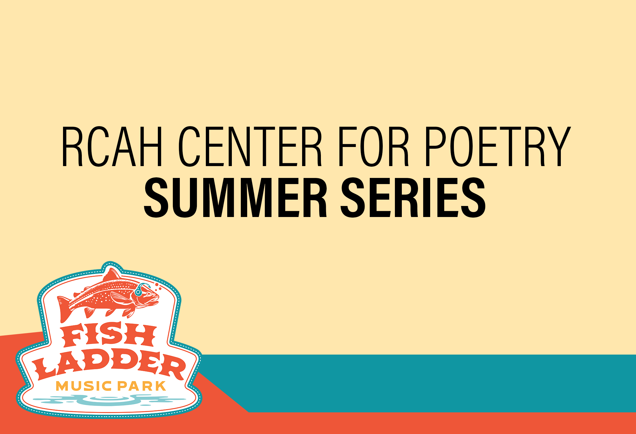 RCAH Center for Poetry Summer Reading Series - Fish Ladder Music Park