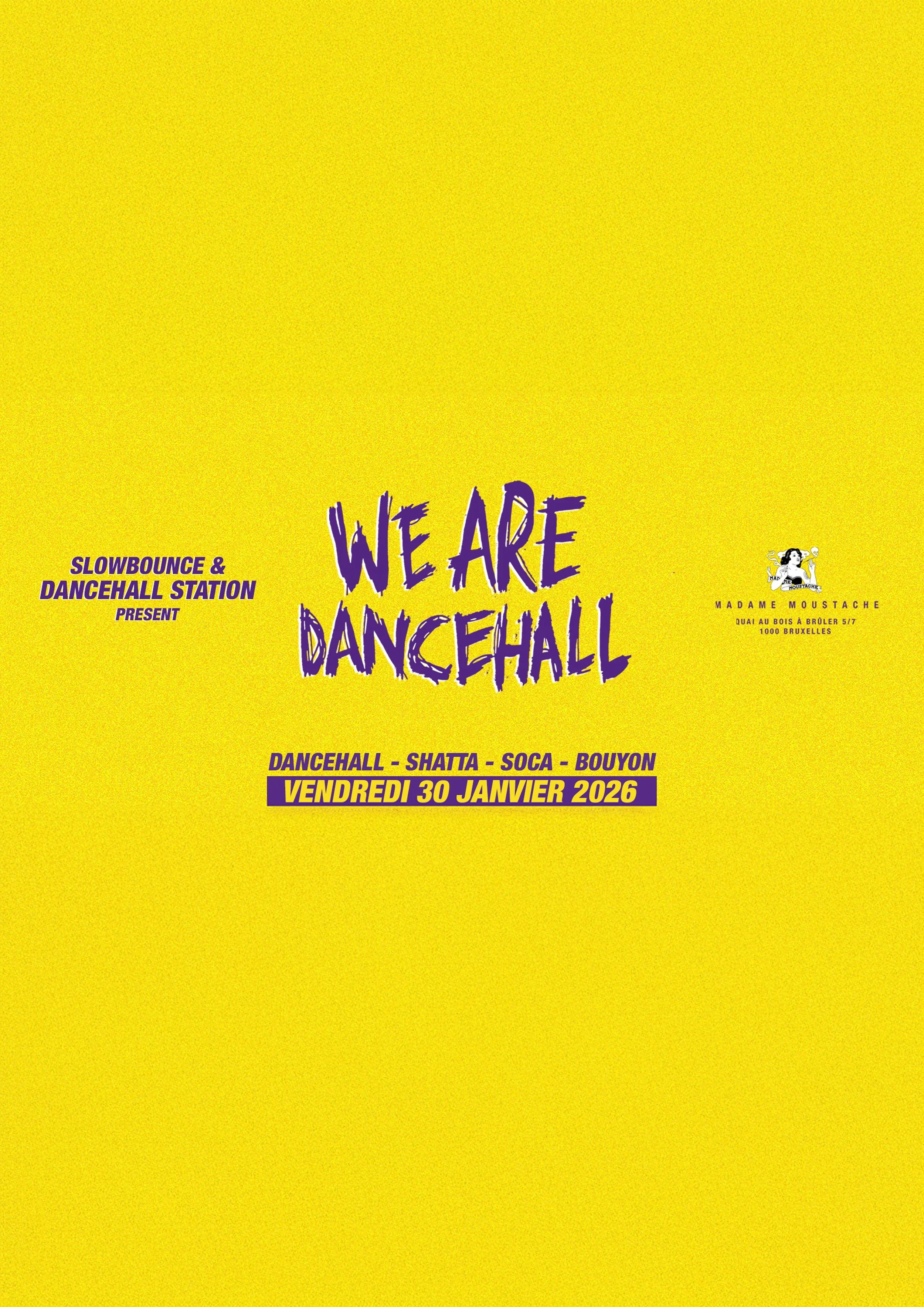 WE ARE DANCEHALL - SlowBounce X Dancehall Station