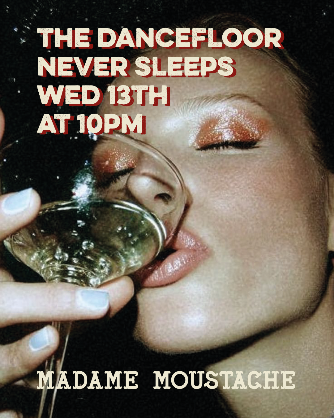 The Dancefloor Never Sleeps