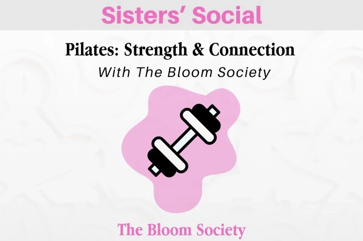 Plus 1: Sisters Pilates @ the Bloom Society