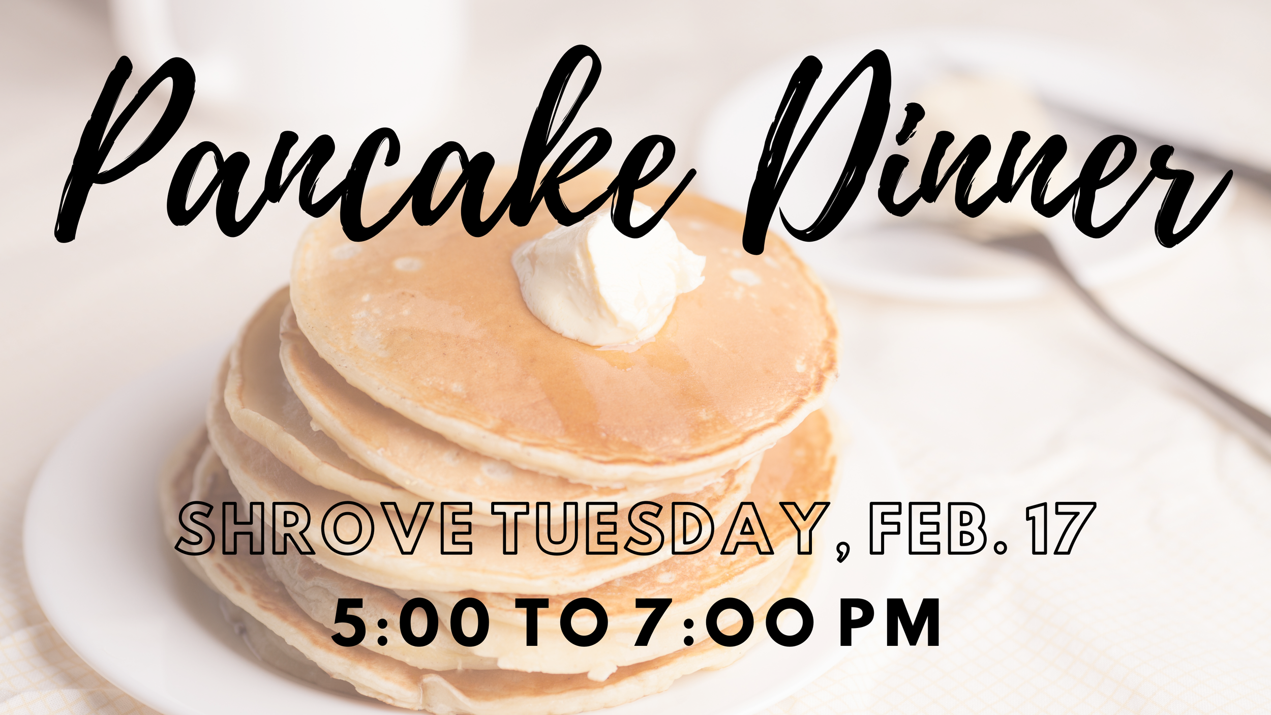 Shrove Tuesday Pancake Dinner
