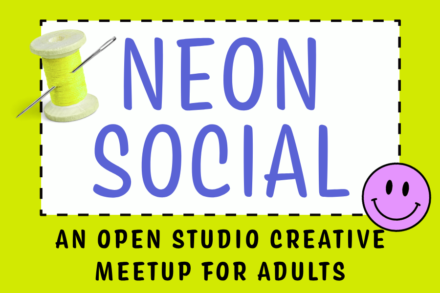 Neon Social: An Open Studio Creative Meetup for Adults