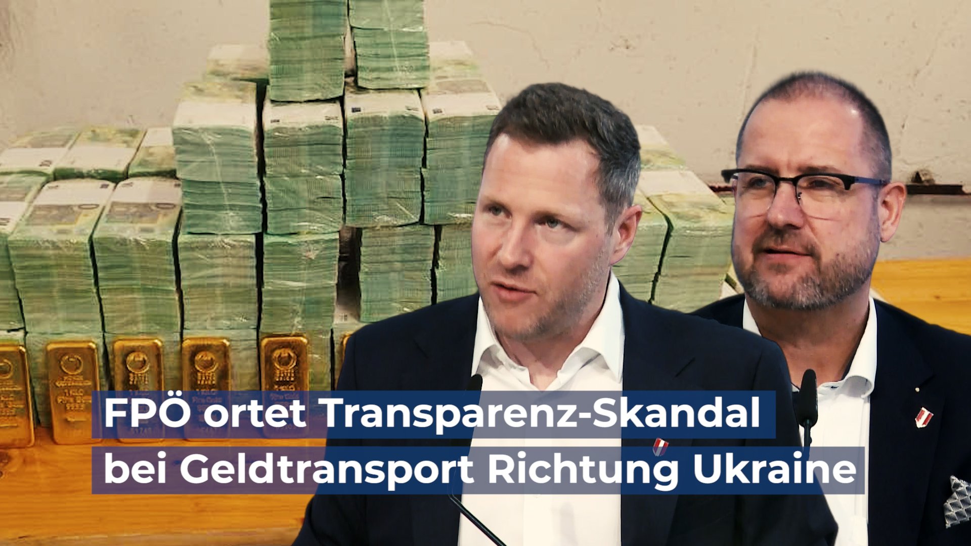 FPÖ ortet Transparenz-Skandal bei Geldtransport Richtung Ukraine