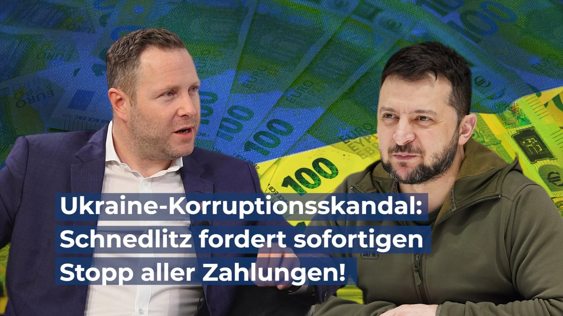 Ukraine-Korruptionsskandal: Schnedlitz fordert sofortigen Stopp aller Zahlungen!