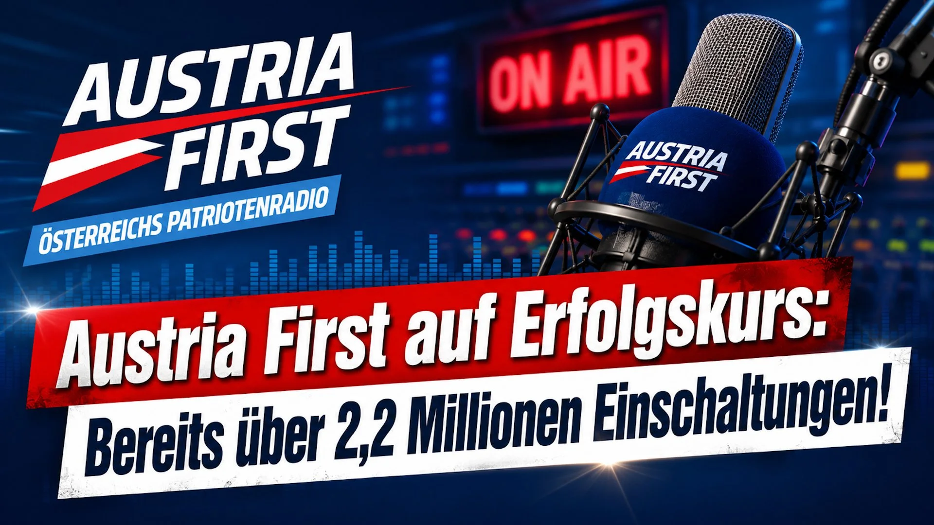 Austria First auf Erfolgskurs: Bereits über 2,2 Millionen Einschaltungen!