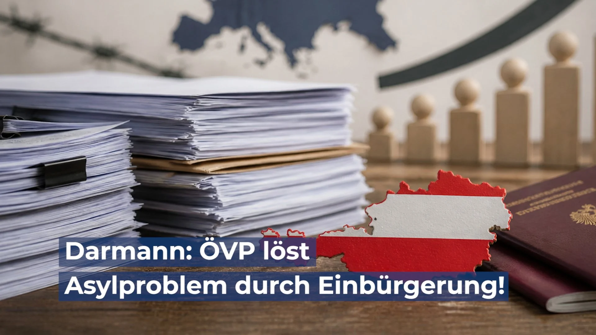 Darmann: ÖVP löst Asylproblem durch Einbürgerung!