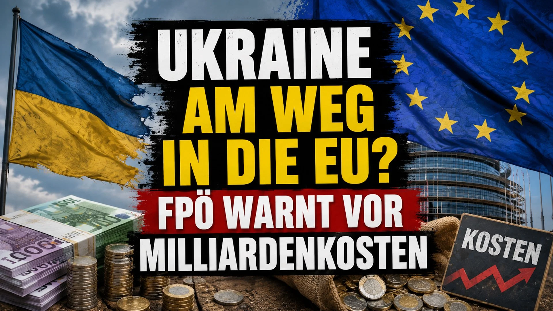 Brüssel treibt Ukraine-Beitritt voran – FPÖ übt scharfe Kritik