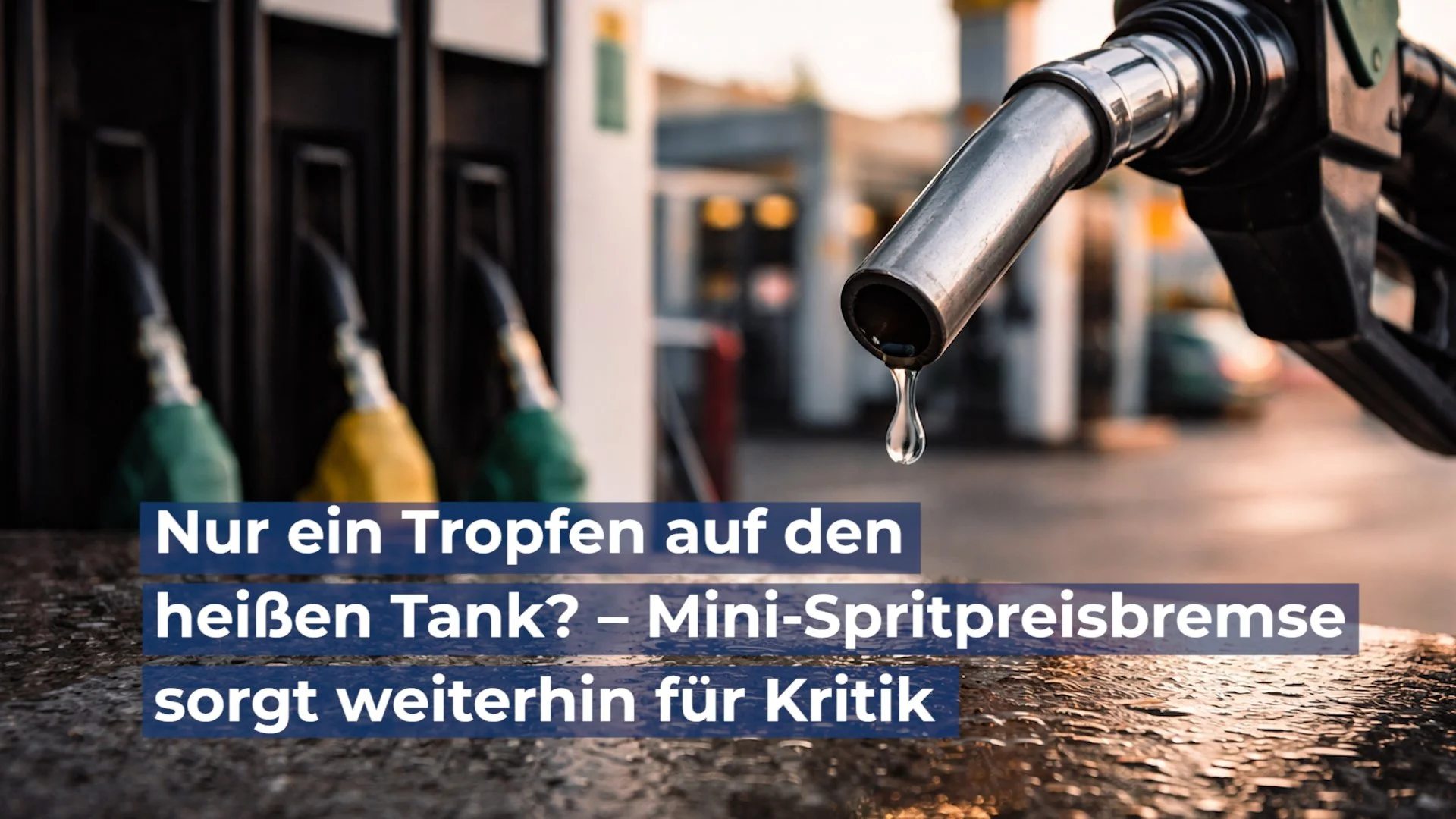 Nur ein Tropfen auf den heißen Tank? - Mini-Spritpreisbremse sorgt weiterhin für Kritik
