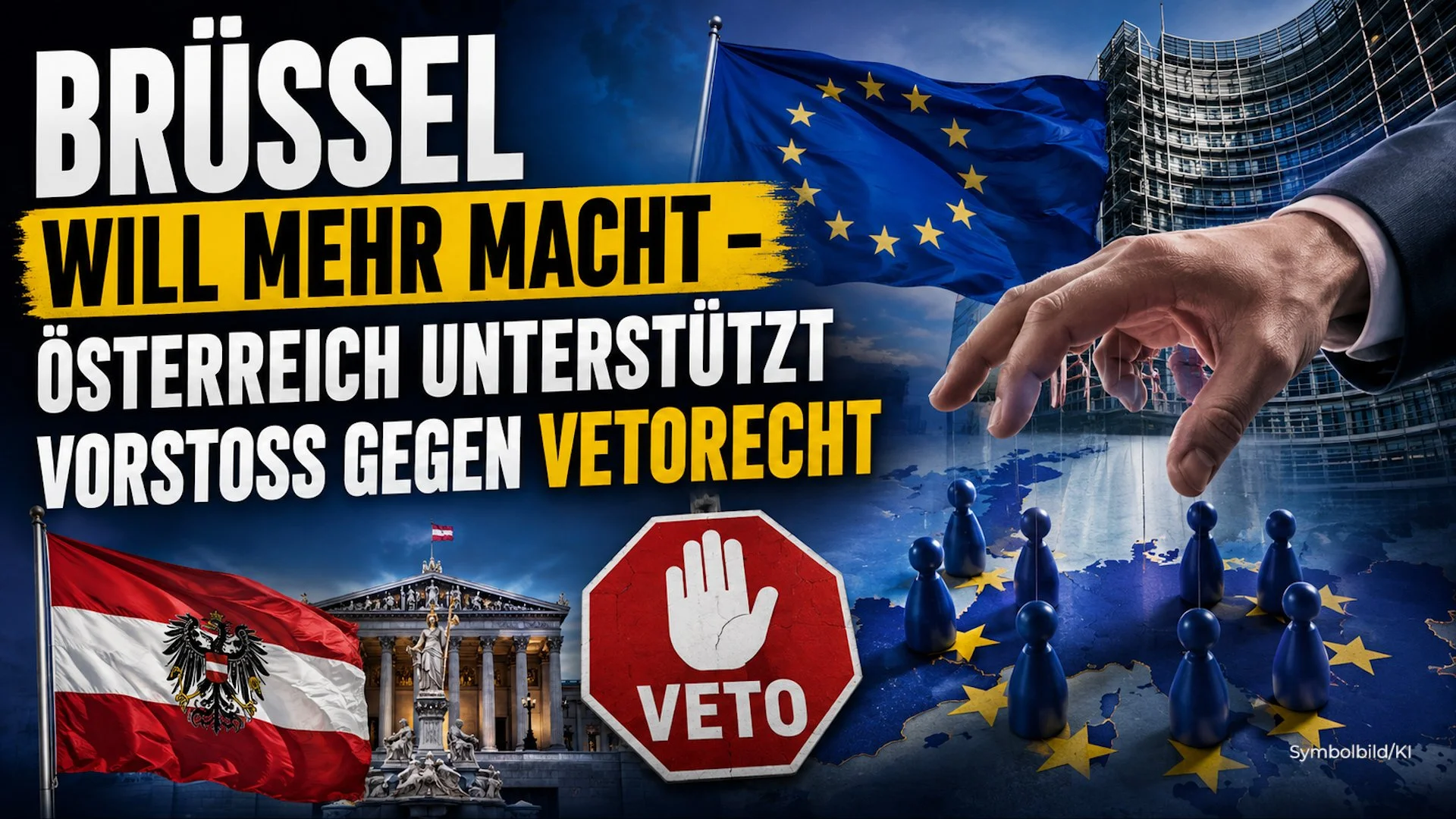 Brüssel will mehr Macht – Österreich unterstützt Vorstoß gegen Vetorecht