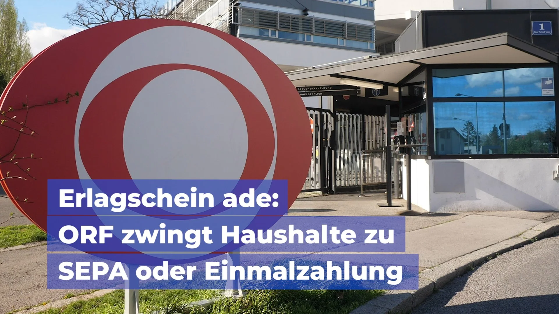 Erlagschein ade: ORF zwingt Haushalte zu SEPA oder Einmalzahlung