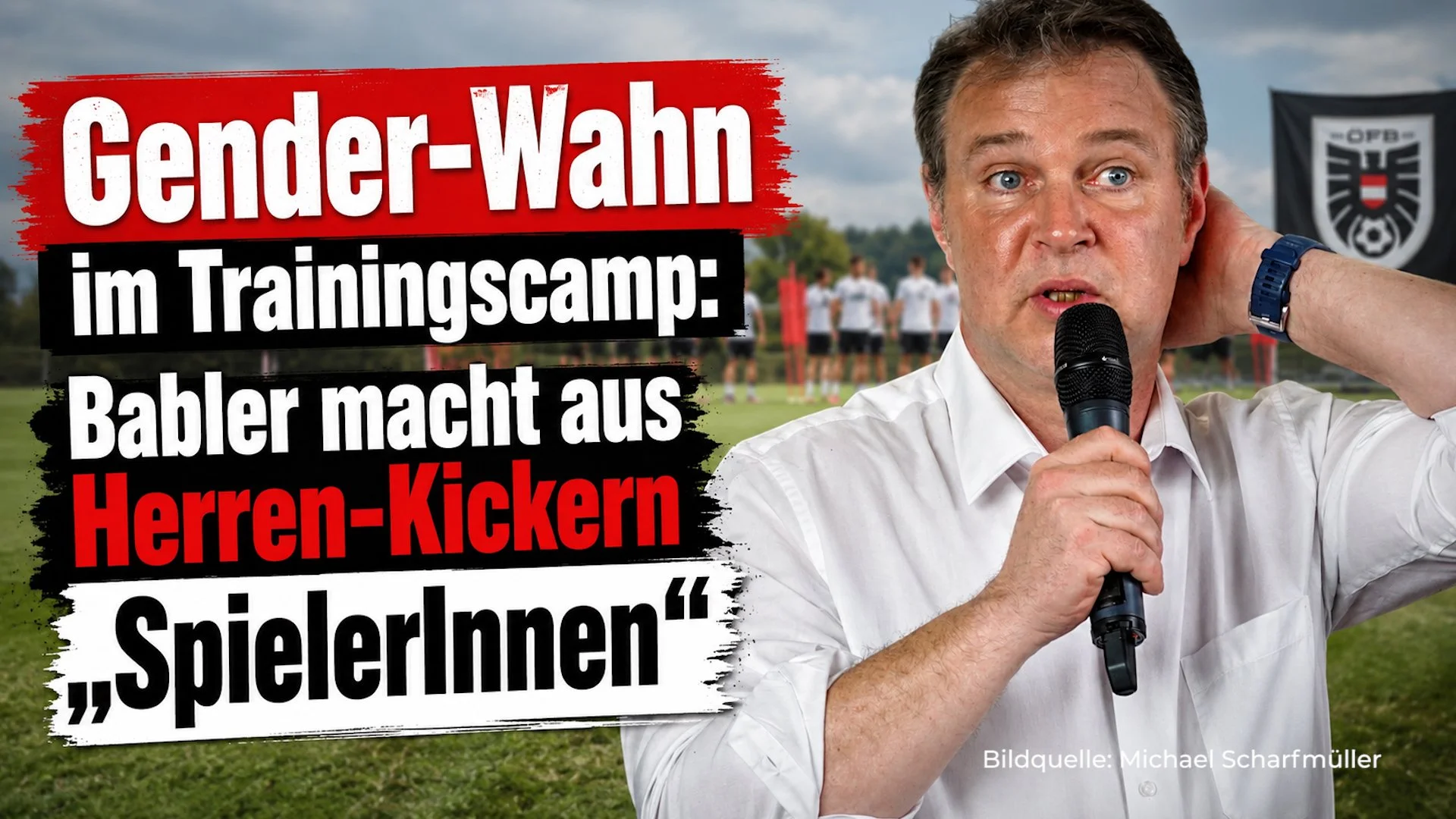 Gender-Wahn im Trainingscamp: Babler macht aus Herren-Kickern „SpielerInnen“