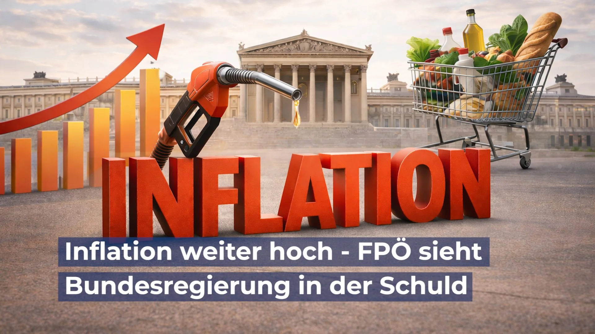 Inflation weiter hoch - FPÖ sieht Bundesregierung in der Schuld