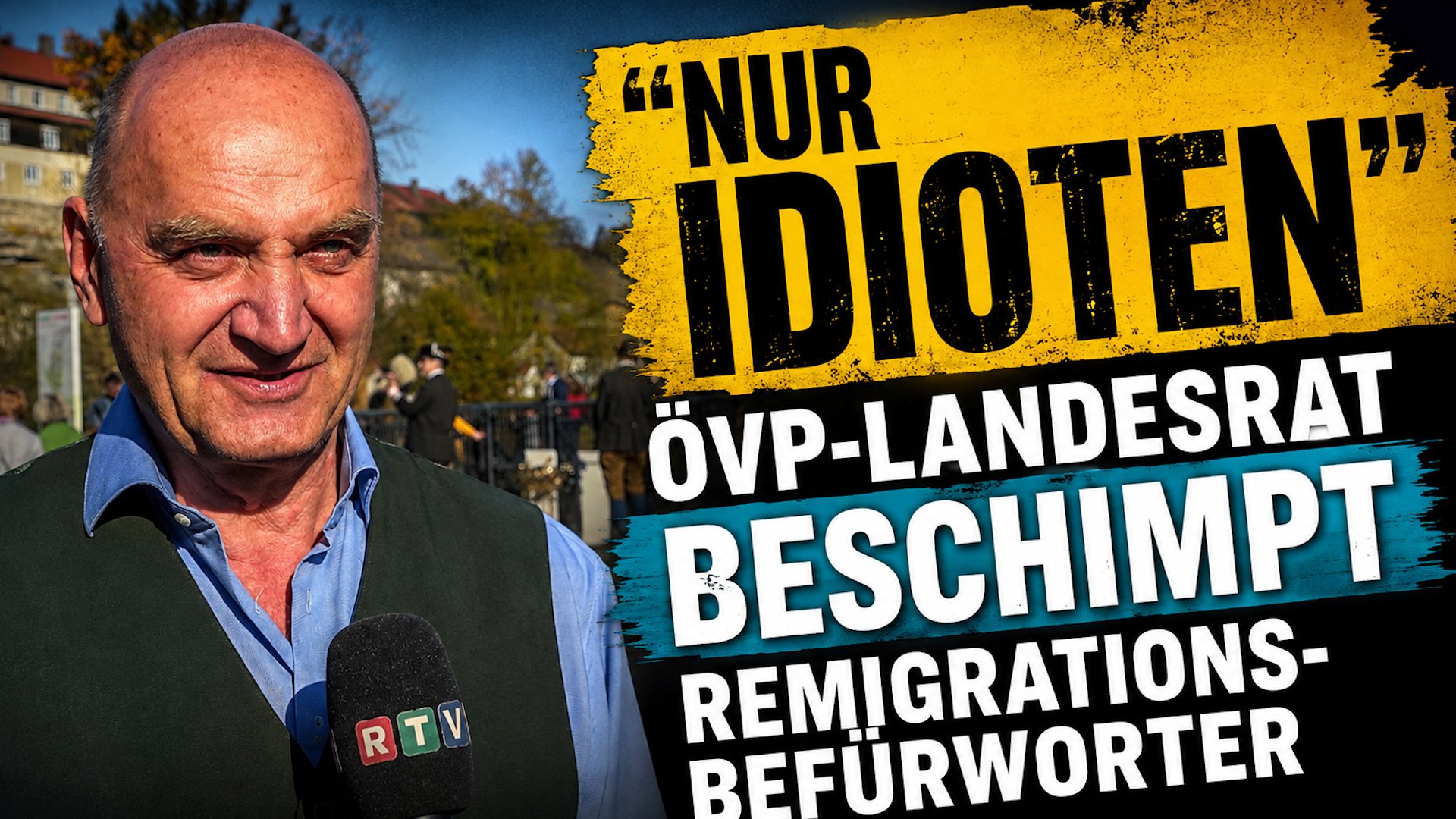 „Nur Idioten“: ÖVP-Landesrat beschimpft Remigrations-Befürworter