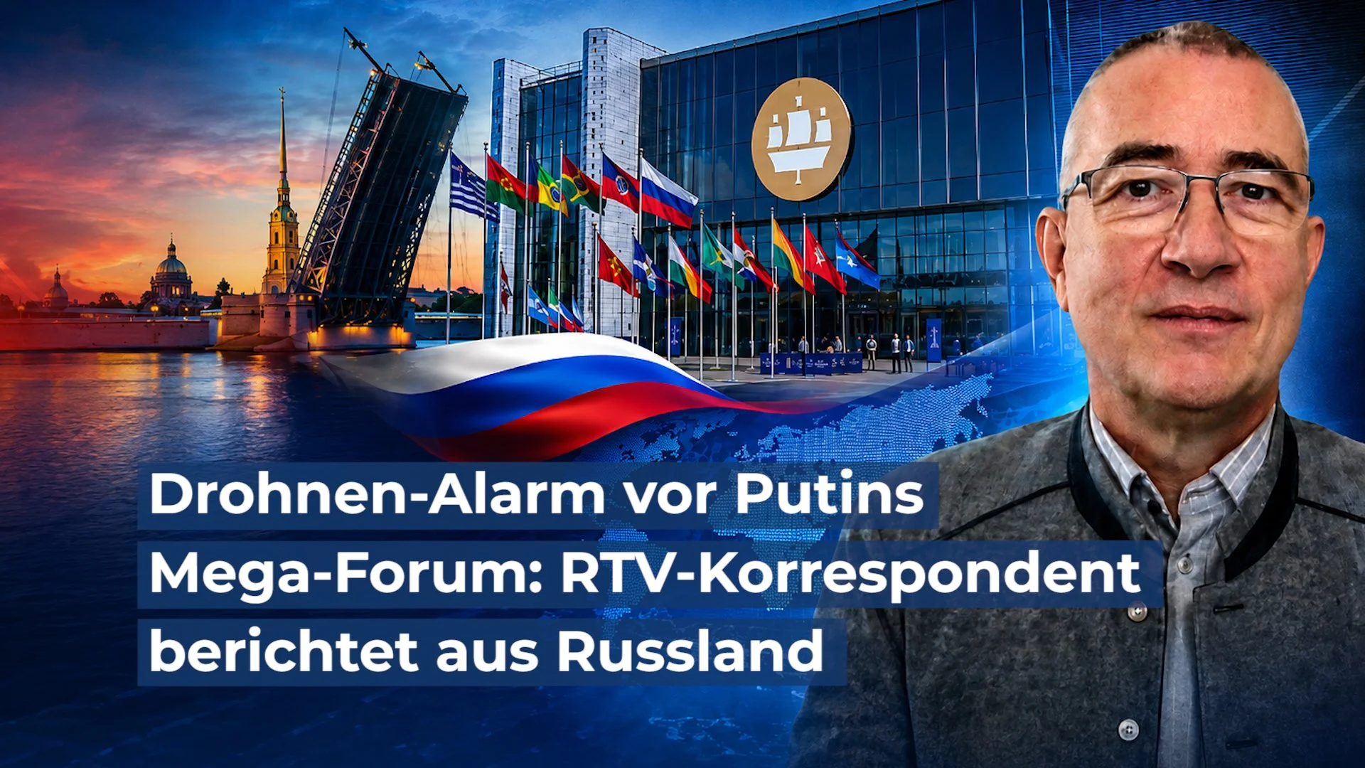 Drohnen-Alarm vor Putins Mega-Forum - RTV-Korrespondent berichtet aus Russland